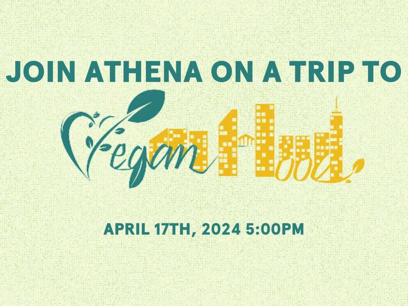 [Join Athena on a trip to VeganHood on April 17, 2024]