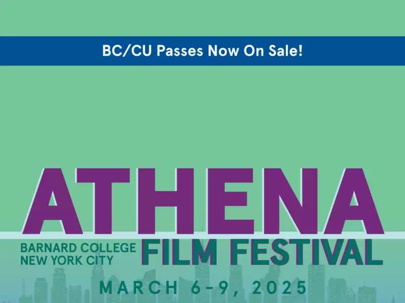 [Image description: BC/CU Student Passes Now on Sale for the 2025 Athena Film Festival!]