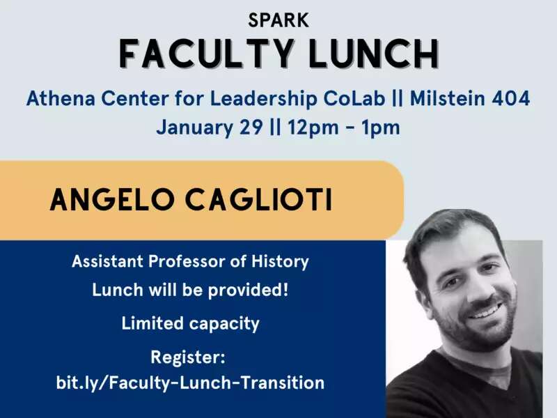 [Image description: SPARK :: Faculty Lunch with Professor Angelo Caglioti, Wednesday, January 29, 2025]