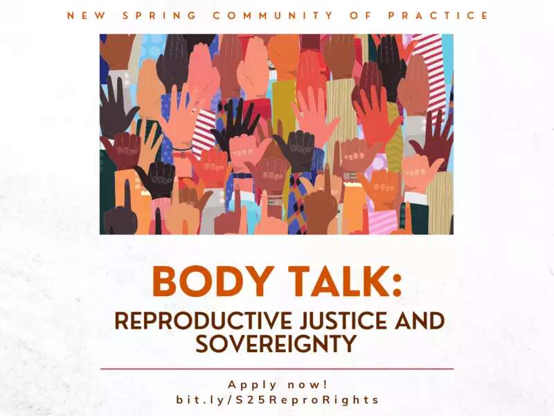 [image description: a graphic of many colored palms. text reads: "Body Talk, Reproductive Justice and Sovereignty"]